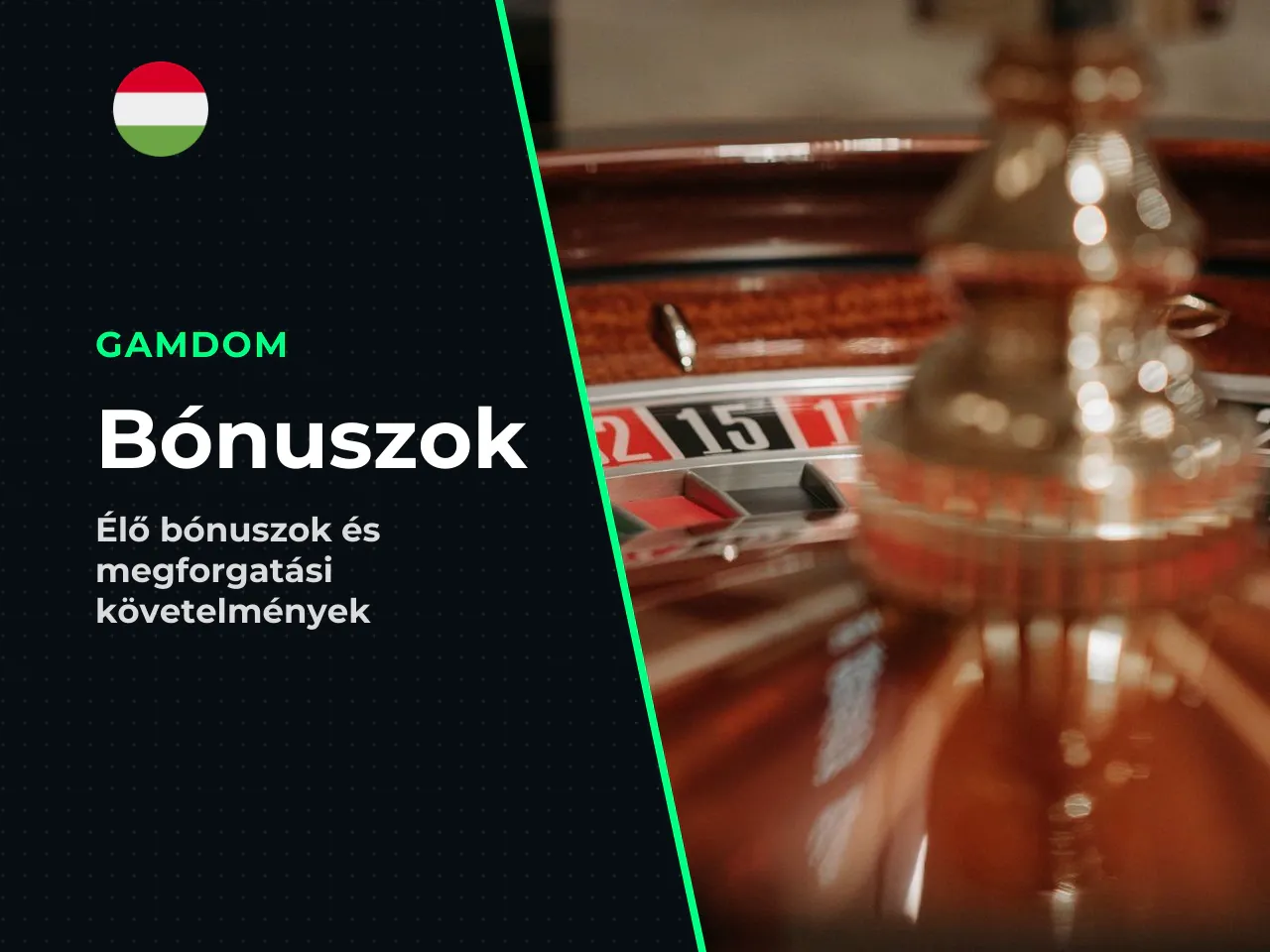 Fontos szempont, hogy az üdvözlő bónuszok