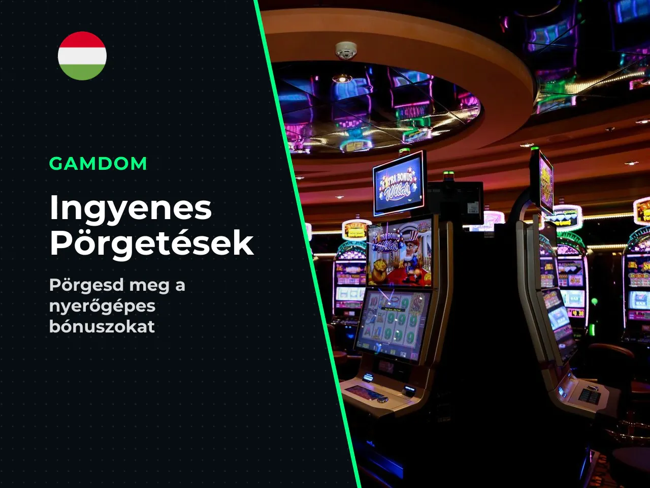 Free spins és casino bonus. A