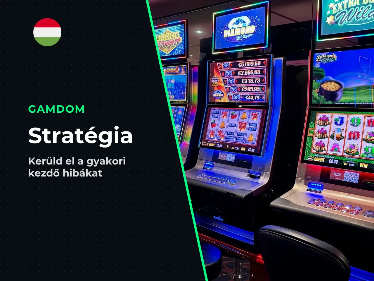 Stratégia és a kezdők leggyakoribb hibái