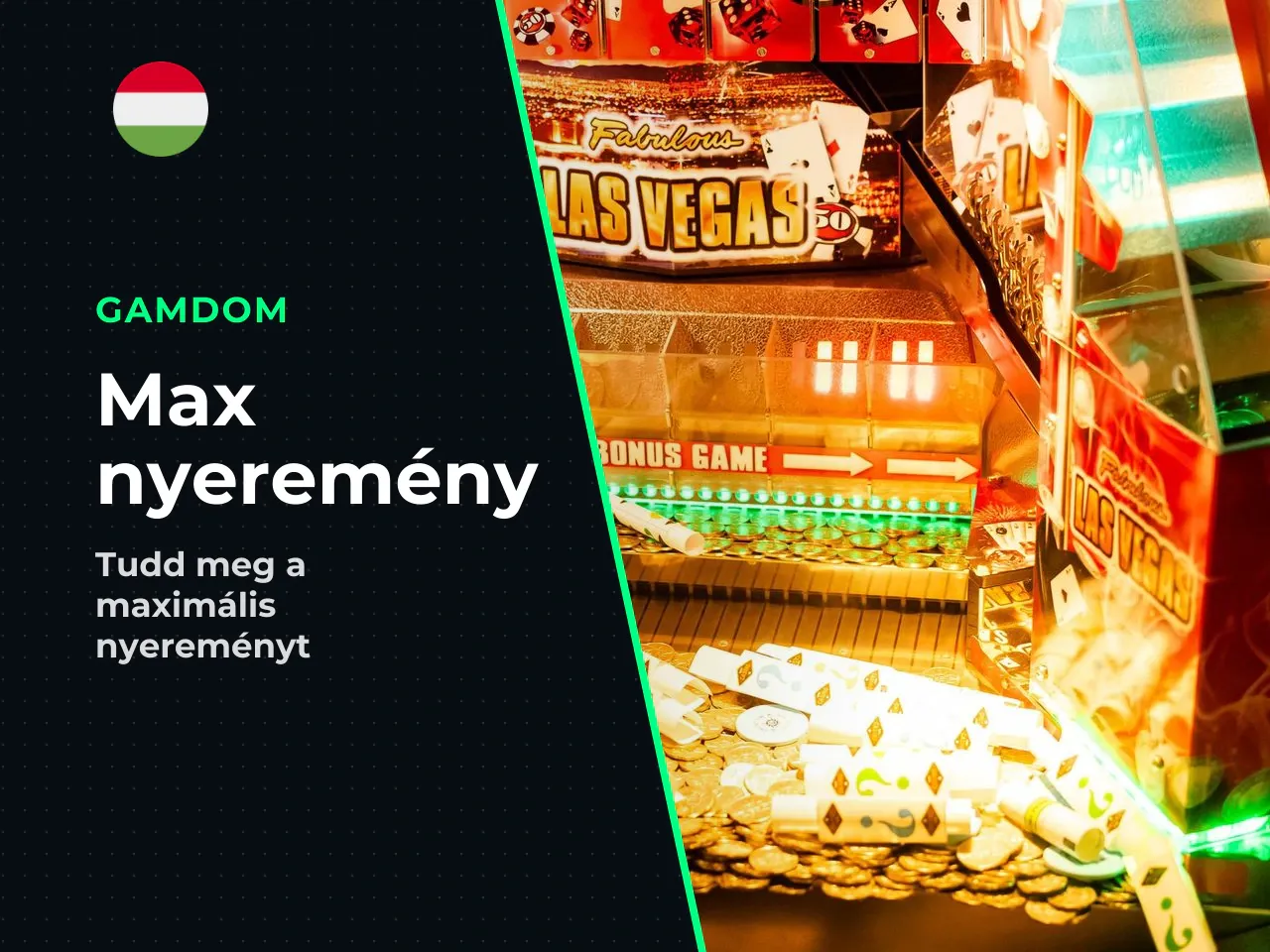 Mit jelent a max nyeremény a